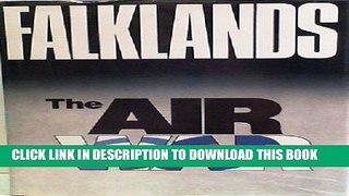 Read Now Falklands: the Air War Download Book