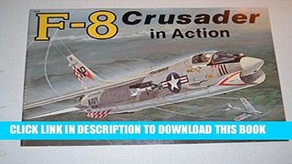 Read Now F-8 Crusader in action - Aircraft No. 70 Download Online
