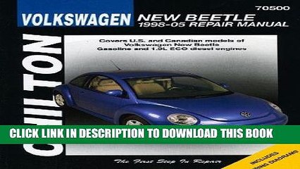 Read Now Volkswagen New Beetle, 1998-2005 (Chilton s Total Car Care) Download Online