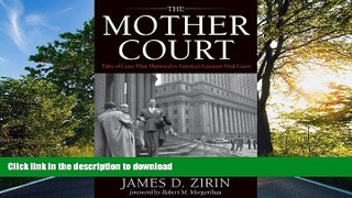 FAVORITE BOOK  The Mother Court: Tales of Cases that Mattered in America s Greatest Trial Court