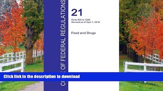 READ  Cfr 21, Parts 800 to 1299, Food and Drugs, April 01, 2016 (Volume 8 of 9)  BOOK ONLINE