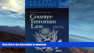 READ  Principles of Counter-Terrorism Law (Concise Hornbook Series) FULL ONLINE