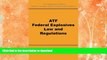 READ  ATF Federal Explosives Law and Regulations FULL ONLINE