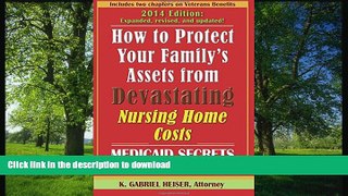 READ  How to Protect Your Family s Assets from Devastating Nursing Home Costs: Medicaid Secrets
