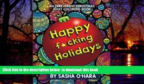 Best book  Happy f*cking Holidays: An Irreverent Christmas Adult Coloring Book (Irreverent Book