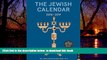 Read book  The Jewish Calendar 2016-2017: Jewish Year 5777 16-Month Engagement Calendar BOOOK ONLINE