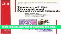 Read Now Tumors of the Thyroid Glands (Atlas of Tumor Pathology) Download Online