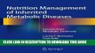Read Now Nutrition Management of Inherited Metabolic Diseases: Lessons from Metabolic University
