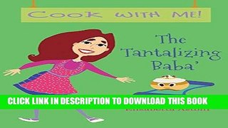 Ebook The Tantalising Baba  (Cook with Me Book 1) Free Read