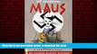Best book  Maus : A Survivor s Tale. I.  My Father Bleeds History. II. And Here My Troubles Began