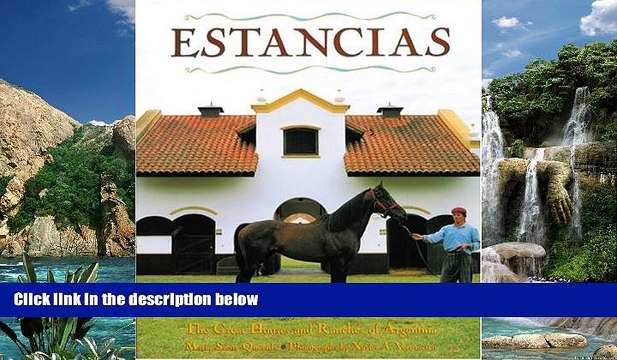 Maria Saenz Quesada Estancias/ Ranches: The Great Houses and Ranches of Argentina Epub Download
