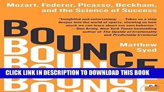 [PDF] Bounce: Mozart, Federer, Picasso, Beckham, and the Science of Success Popular Online