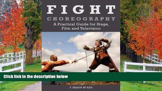 FREE PDF  Fight Choreography: A Practical Guide for Stage, Film and Television  BOOK ONLINE