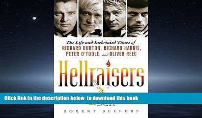 下载视频: Read books  Hellraisers: The Life and Inebriated Times of Richard Burton, Richard Harris, Peter O