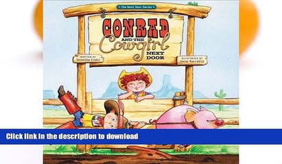 READ BOOK  Conrad and the Cowgirl Next Door (The Next Door Series) FULL ONLINE