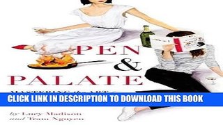 Ebook Pen   Palate: Mastering the Art of Adulthood, with Recipes Free Read