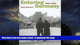 Read books  Entering Germany: 1944-1949 [DOWNLOAD] ONLINE
