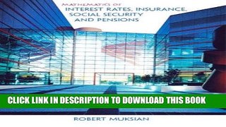[PDF] FREE Mathematics of Interest Rates, Insurance, Social Security, and Pensions [Read] Full Ebook