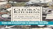 Ebook Cleora s Kitchens: The Memoir of a Cook   Eight Decades of Great American Food Free Read