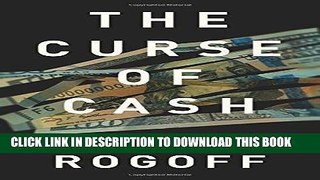 [PDF] FREE The Curse of Cash [Download] Full Ebook