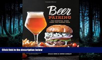 Read Beer Pairing: The Essential Guide from the Pairing Pros Full Online Ebook