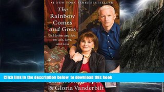 Read book  The Rainbow Comes and Goes: A Mother and Son On Life, Love, and Loss BOOK ONLINE
