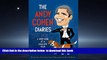Best book  The Andy Cohen Diaries: A Deep Look at a Shallow Year BOOOK ONLINE