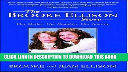 [PDF] The Brooke Ellison Story: One Mother, One Daughter, One Journey Full Collection