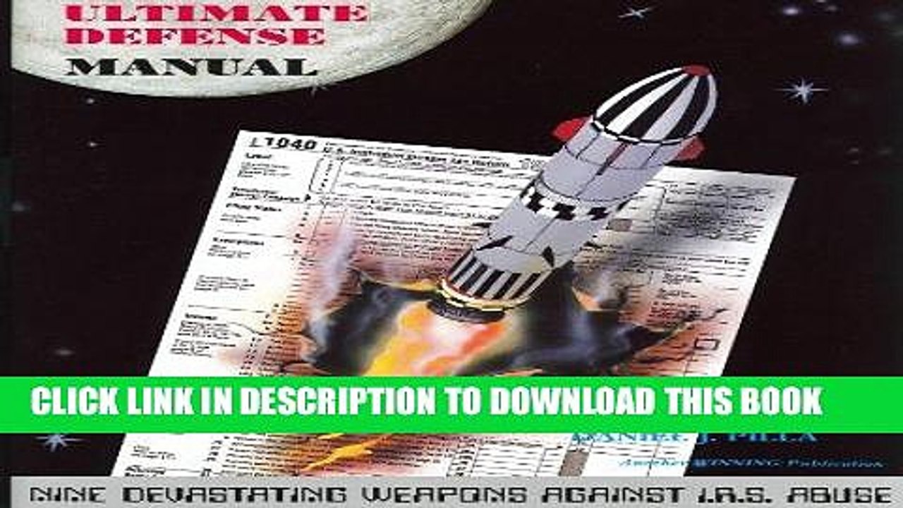[PDF] FREE Taxpayers  Ultimate Defense Manual: Nine Devastating Weapons Against I.R.S. Abuse