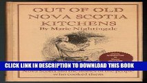 Ebook Out of Old Nova Scotia Kitchens (A collection of traditional recipes of Nova Scotia and the