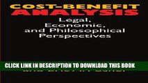 [PDF] Cost-Benefit Analysis: Economic, Philosophical, and Legal Perspectives Full Collection