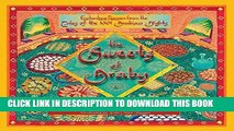 Best Seller The Sweets of Araby: Enchanting recipes from the Tales of the 1001 Arabian Nights Free