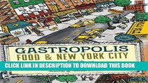 Ebook Gastropolis: Food and New York City (Arts and Traditions of the Table: Perspectives on