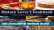 Best Seller History Lover s Cookbook: Over 150 full-color photos inspired by nineteenth century