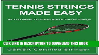 [PDF] Tennis Strings Made Easy: All you need to know about Tennis Strings Popular Collection