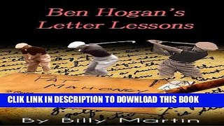 [PDF] Ben Hogan s Letter Lessons: A Handwritten Letter Golf Lesson By Ben Hogan: A 1948