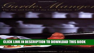 Ebook Garde Manger: The Art and Craft of the Cold Kitchen Free Read