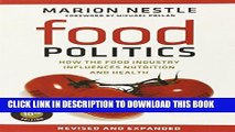 Best Seller Food Politics: How the Food Industry Influences Nutrition and Health (California