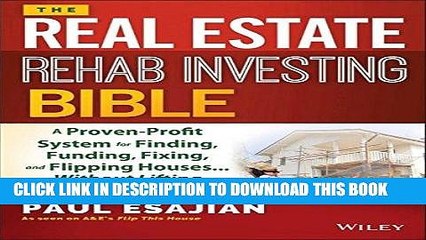 [PDF] The Real Estate Rehab Investing Bible: A Proven-Profit System for Finding, Funding, Fixing,