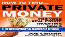 [PDF] How To Find Private Money Lenders For Your Real Estate Investing Deals: A Step-by-Step