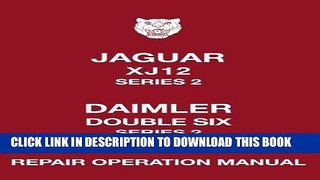 Ebook Jaguar XJ12 Ser 2/Dbl 6 WSM (Repair Operation Manual) Free Read