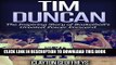 [PDF] Tim Duncan: The Inspiring Story of Basketball s Greatest Power Forward (Basketball Biography