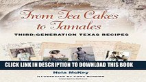 Best Seller From Tea Cakes to Tamales: Third-Generation Texas Recipes (Clayton Wheat Williams