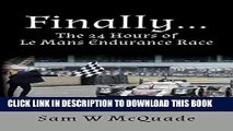 [PDF] Finally...The 24 Hours of Le Mans Endurance Race Full Collection