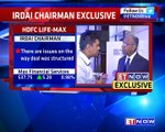 Issues With HDFC-Max Deal | IRDAI Chairman