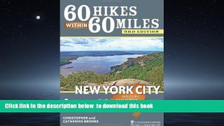 Read book  60 Hikes Within 60 Miles: New York City: Including Northern New Jersey, Southwestern