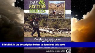 Best book  Day and Section Hikes Pacific Crest Trail: Southern California (Day   Section Hikes)