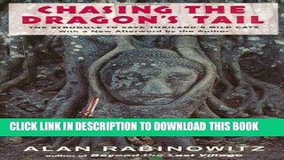 [PDF] Chasing the Dragon s Tail: The Struggle to Save Thailand s Wild Cats Popular Collection