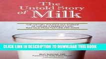 Ebook The Untold Story of Milk, Revised and Updated: The History, Politics and Science of Nature s