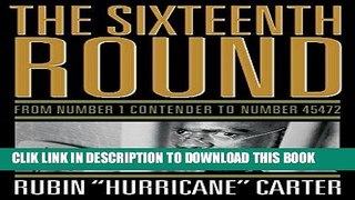 [PDF] The Sixteenth Round: From Number 1 Contender to Number 45472 Popular Collection